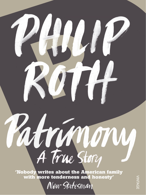 Title details for Patrimony by Philip Roth - Available